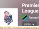 Ratiba ya Ligi Kuu Tanzania Bara 2024-2025 | NBC Premier League Fixtures 2024-2025